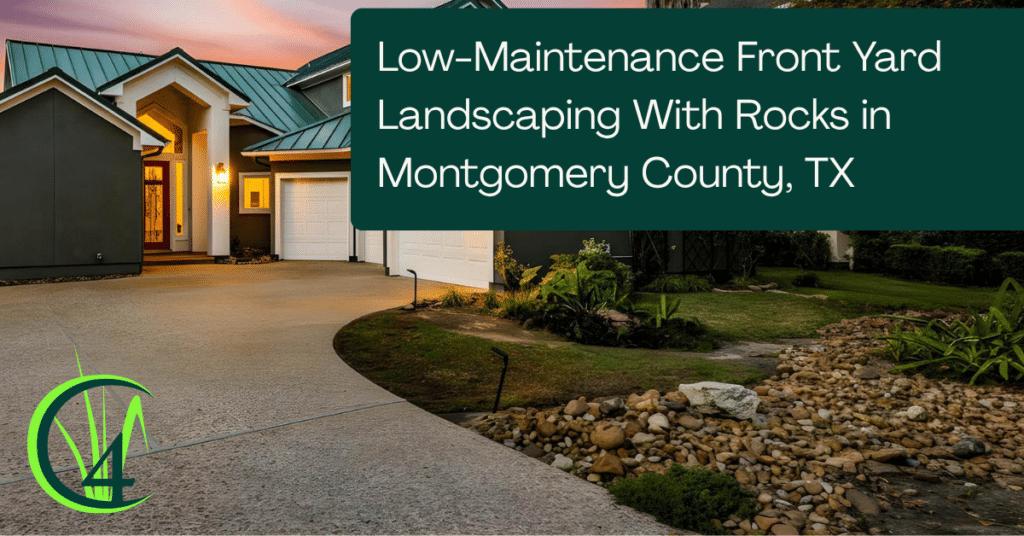 Low-Maintenance Front Yard Landscaping With Rocks in Montgomery County, TX