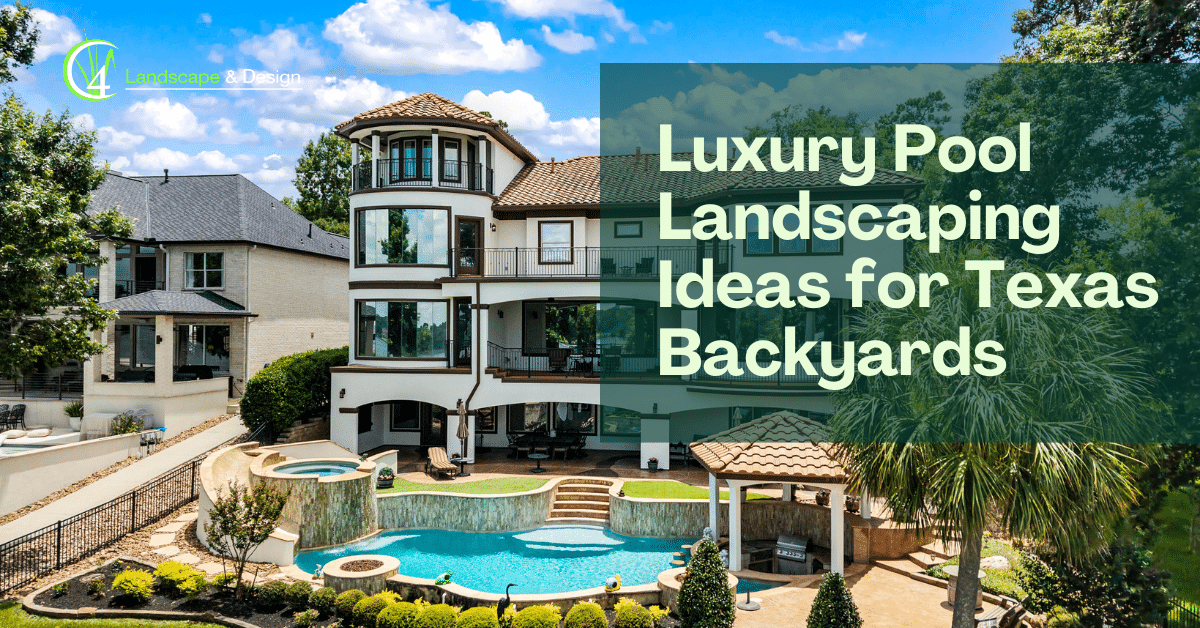 Luxury Pool Landscaping Ideas for Texas Backyards